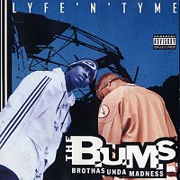 The B.U.M.s – Lyfe 'N' Tyme