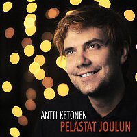 Antti Ketonen – Pelastat joulun