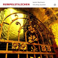Jasmin Bachmann, Villa Berg Quartett – Rumpelstilzchen