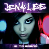 Jena Lee – Je Me Perds