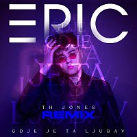ERIC – Gdje Je Ta Ljubav [TH Jones Remix]