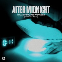 Lucas & Steve, Yves V – After Midnight (feat. Xoro) [TELYKast Remix] [Extended Mix]