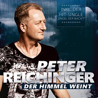 Peter Reichinger – Der Himmel weint