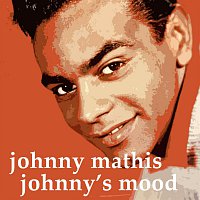 Johnny Mathis – Johnny's Mood, the easy Mood