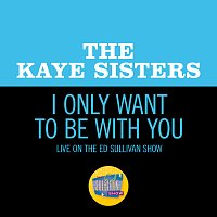 Kaye Sisters – I Only Want To Be With You [Live On The Ed Sullivan Show, August 16, 1964]
