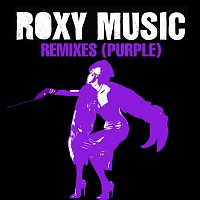 Roxy Music – Remixes [Purple]