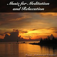 Music for Meditation and Relaxation – Music for Meditation and Relaxation