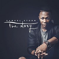 Samuel Storm – The Story