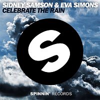 Eva Simons & Sidney Samson – Celebrate The Rain