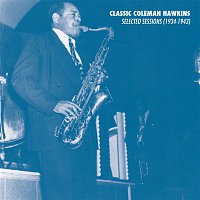 Coleman Hawkins – Selected Sessions (1934-1943)
