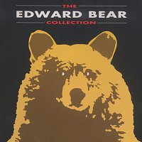 Edward Bear – The Edward Bear Collection
