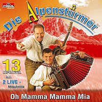 Die Alpensturmer – Oh Mamma Mamma mia!
