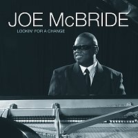 Joe McBride – Lookin' For A Change