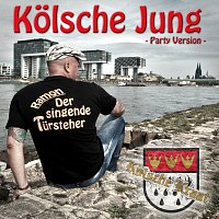 Ramon der singende Tursteher – Kolsche Jung [Party Version]