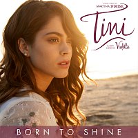 Born to Shine [From “Tini: El gran cambio de Violetta”]