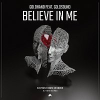 Goldhand, Goldsound – Believe in Me (feat. Goldsound)