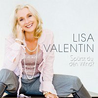 Lisa Valentin – Spurst du den Wind?