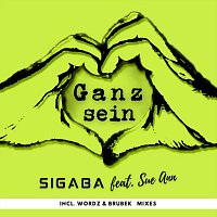 SIGABA, Sue Ann – Ganz sein (feat. Sue Ann)