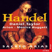 Arion Orchestre Baroque, Monica Huggett, Daniel Taylor – Handel: Sacred Arias