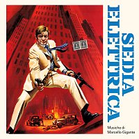 Marcello Gigante – Sedia elettrica [Original Soundtrack]