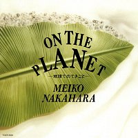 Meiko Nakahara – On The Planet