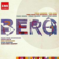 Various Artists.. – Berg: Violin Concerto; Three Orchestra Pieces; Piano Sonata No.1; String Quartet No.3 etc
