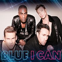 Blue – I Can