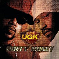 UGK – Dirty Money