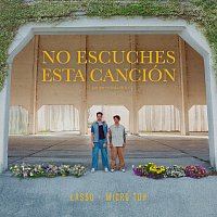 Lasso, Micro TDH – No Escuches Esta Canción