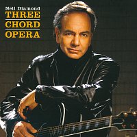 Neil Diamond – Three Chord Opera