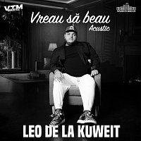 Leo de la Kuweit, Parlamentul Manelelor, Manele VTM – Vreau să beau [Acustic]