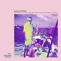 Bugge Wesseltoft, Erik Truffaz, Ilhan Ersahin, Joaquin Joe Claussell, Beady Belle – Bugge & Friends