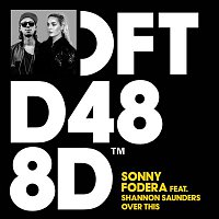 Sonny Fodera – Over This (feat. Shannon Saunders)