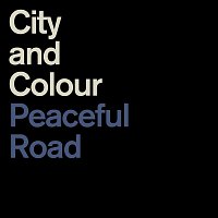 City and Colour – Peaceful Road