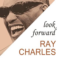 Ray Charles – Look Forward
