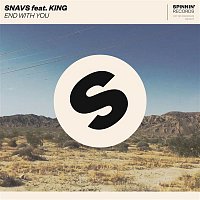 Snavs – End With You (feat. KING)