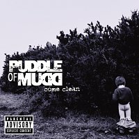 Puddle Of Mudd – Come Clean [Repackaged International Version]