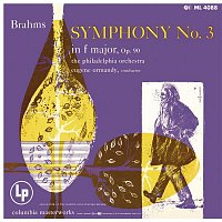 Eugene Ormandy – Brahms: Symphony No. 3 in F Major, Op. 90 (Remastered)