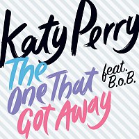 Katy Perry – The One That Got Away [feat. B.o.B]