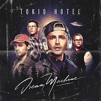 Tokio Hotel – Dream Machine