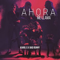 KAROL G, Bad Bunny – Ahora Me Llama