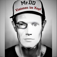 Mr. DD – Visionen im Kopf