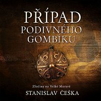 Přední strana obalu CD Češka: Případ podivného gombíku. Zločiny na Velké Moravě