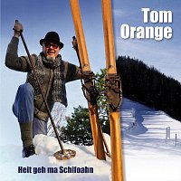 Tom Orange – Heit geh ma Schifoahn