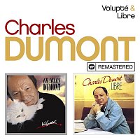 Charles Dumont – Volupté / Libre (Remasterisé)