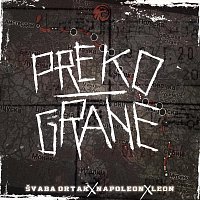 Svaba Ortak, Leon, Napoleon – Preko Grane (feat. Leon & Napoleon)
