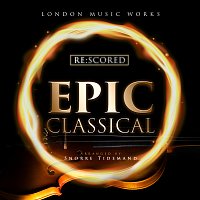 London Music Works – Re:Scored - Epic Classical