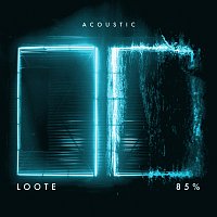 Loote – 85% [Acoustic]
