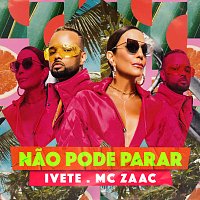 Ivete Sangalo, ZAAC – Nao Pode Parar