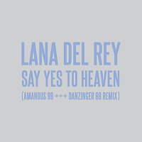 Say Yes To Heaven [AMANDUS 99 +++ DANZINGER 99 Remix]